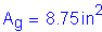 Formula: A subscript g = 8 point 75 inches squared