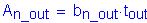 Formula: A subscript n_out = b subscript n_out times t subscript out