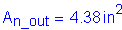 Formula: A subscript n_out = 4 point 38 inches squared