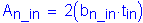 Formula: A subscript n_in = 2 ( b subscript n_in times t subscript in ches )