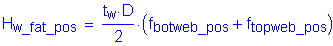 Formula: H subscript w_fat_pos = numerator (t subscript w times D) divided by denominator (2) times ( f subscript botweb_pos + f subscript topweb_pos )