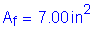 Formula: A subscript f = 7 point 00 inches squared