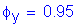 Formula: phi subscript y = 0 point 95