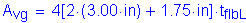 Formula: A subscript vg = 4 left bracket 2 times ( 3 point 00 inches ) + 1 point 75 inches right bracket times t subscript flbL