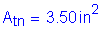 Formula: A subscript tn = 3 point 50 inches squared