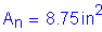 Formula: A subscript n = 8 point 75 inches squared