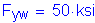 Formula: F subscript yw = 50 ksi