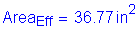 Formula: Area subscript Eff = 36 point 77 inches squared