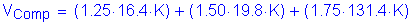 Formula: V subscript Comp = ( 1 point 25 times 16 point 4 K) + ( 1 point 50 times 19 point 8 K) + ( 1 point 75 times 131 point 4 K)