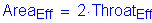 Formula: Area subscript Eff = 2 times Throat subscript Eff