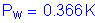 Formula: P subscript w = 0 point 366 K