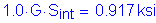 Formula: 1 point 0 times G times S subscript int = 0 point 917 ksi