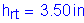 Formula: h subscript rt = 3 point 50 inches