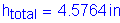 Formula: h subscript total = 4 point 5764 inches