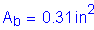 Formula: A subscript b = 0 point 31 inches squared