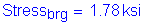 Formula: Stress subscript brg = 1 point 78 ksi