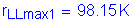 Formula: r subscript LLmax1 = 98 point 15 K