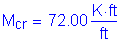 Formula: M subscript cr = 72 point 00 Kips foot per foot