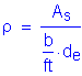 Formula: rho = numerator (A subscript s) divided by denominator ( numerator (b) divided by denominator ( feet ) times d subscript e)