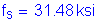 Formula: f subscript s = 31 point 48 ksi