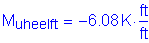 Formula: M subscript uheeIft = minus 6 point 08 K times numerator ( feet ) divided by denominator ( feet )