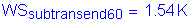 Formula: WS subscript subtransend60 = 1 point 54 K