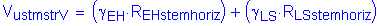 Formula: V subscript ustmstrV = ( gamma subscript EH times R subscript EHstemhoriz ) + ( gamma subscript LS times R subscript LSstemhoriz )