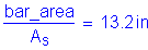 Formula: numerator (bar_area) divided by denominator (A subscript s) = 13 point 2 inches