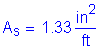 Formula: A subscript s = 1 point 33 square inches per foot