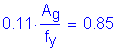 Formula: 0 point 11 times numerator (A subscript g) divided by denominator (f subscript y) = 0 point 85