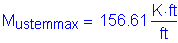 Formula: M subscript ustemmax = 156 point 61 Kips foot per foot