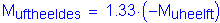 Formula: M subscript uftheeldes = 1 point 33 times ( minus M subscript uheeIft )