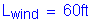 Formula: L subscript wind = 60 feet