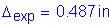 Formula: Delta subscript exp = 0 point 487 inches