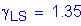 Formula: gamma subscript LS = 1 point 35