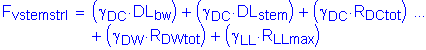 Formula: F subscript vstemstrI = ( gamma subscript DC times DL subscript bw ) + ( gamma subscript DC times DL subscript stem ) + ( gamma subscript DC times R subscript DCtot ) + ( gamma subscript DW times R subscript DWtot ) + ( gamma subscript LL times R subscript LLmax )