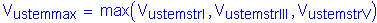 Formula: V subscript ustemmax = max ( V subscript ustemstrI , V subscript ustemstrIII , V subscript ustemstrV )