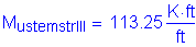 Formula: M subscript ustemstrIII = 113 point 25 Kips foot per foot