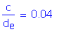 Formula: numerator (c) divided by denominator (d subscript e) = 0 point 04