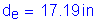 Formula: d subscript e = 17 point 19 inches