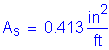 Formula: A subscript s = 0 point 413 square inches per foot