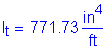 Formula: I subscript t = 771 point 73 numerator ( inches superscript 4) divided by denominator ( feet )