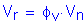 Formula: V subscript r = phi subscript v times V subscript n