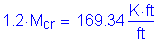 Formula: 1 point 2 times M subscript cr = 169 point 34 Kips foot per foot