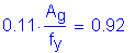 Formula: 0 point 11 times numerator (A subscript g) divided by denominator (f subscript y) = 0 point 92