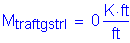 Formula: M subscript traftgstrI = 0 Kips foot per foot