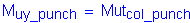 Formula: M subscript uy_punch = Mut subscript col_punch