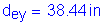 Formula: d subscript ey = 38 point 44 inches