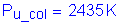 Formula: P subscript u_col = 2435 K