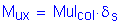 Formula: M subscript ux = MuI subscript col times delta subscript s